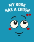 Image for My Book Has a Crush
