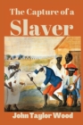 Image for The Capture of a Slaver