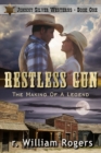 Image for Restless Gun - (Johnny Silver Westerns) - Book One
