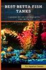 Image for Best Betta Fish Tanks : 5 Amazing Set-Ups for Your Betta Fish Betta ...