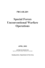Image for FM 3-05.201 Special Forces Unconventional Warfare Operations