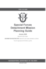 Image for GTA 31-01-003 Special Forces Detachment Mission Planning Guide
