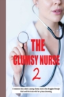 Image for The clumsy nurse 2