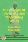 Image for The 256 Odu Ifa Cuban and Tradtional Vol. 33 Irosun Meji-Irosun Ogbe