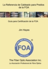 Image for La Referencia de Cableado para Predios de la FOA : Guia para Certificacion de la FOA
