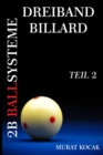 Image for Dreiband Billard 2b Ballsysteme : Teil 2