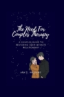 Image for The Need for Couple&#39;s Therapy : A couple&#39;s manual for reestablishing their personal connection