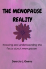 Image for The Menopause Reality : Knowing and understanding the facts about menopause