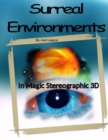Image for Surreal Environments In Magic Stereographic 3D