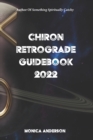 Image for Chiron Retrograde Guidebook 2022