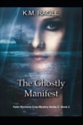 Image for The Ghostly Manifest