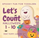 Image for Let&#39;s Count Halloween Numbers 1-10 Spooky Fun For Toddlers