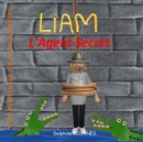 Image for Liam l&#39;Agent Secret