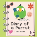 Image for Diary of a Parrot : Polly&#39;s Week of Fun