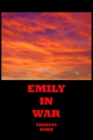 Image for Emily in War