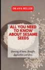 Image for All You Need to Know About Sesame Seed : Growing at home, Benefits, Application and Uses