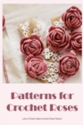 Image for Patterns for Crochet Roses