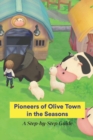 Image for Pioneers of Olive Town in the Seasons
