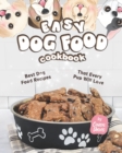Image for Easy Dog Food Cookbook : Best Dog Food Recipes That Every Pup Will Love