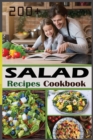 Image for 200+ Salad Recipes Cookbook : Delicious Salad Recipes for Natural Weight Loss Cookbook