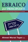 Image for Ebraico per Principianti : Un programma di autoapprendimento di 10 settimane