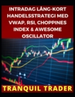 Image for Intradag Lang-Kort Handelsstrategi Med Vwap, Rsi, Choppines Index &amp; Awesome Oscillator