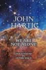 Image for We Are Not Alone : Civilizations in Outer Space