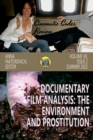 Image for Documentary Film Analysis : The Environment and Prostitution: Volume VII, Issue 2: Summer 2022