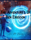 Image for The Adventure&#39;s Of Ben Erickson