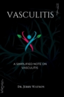 Image for Vasculitis : A simplified note on vasculitis