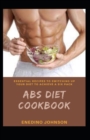 Image for Essential Recipes To Switching To Switching Up Your Diet To Achieve A Six Pack ABS Diet Cookbook
