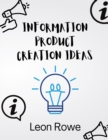 Image for Information product creation ideas : Tips on Creating Your Very Own Info Product