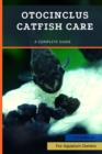 Image for Otocinclus Catfish Care : A Complete Guide