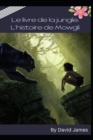 Image for Le livre de la jungle : L&#39;histoire de Mowgli
