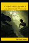 Image for Il libro della giungla La storia di Mowgli