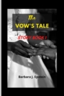 Image for The Vow&#39;s tale : Story Book 1
