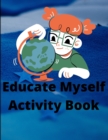 Image for Educate Myself Activity Book
