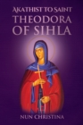 Image for Akathist to Saint Theodora of Sihla