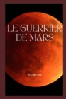 Image for Le Guerrier de Mars