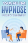 Image for Warum Hypnose funktioniert : Warum alternative Medizin funktioniert #8