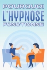 Image for Pourquoi l&#39;Hypnose Fonctionne : Pourquoi la medecine alternative fonctionne-t-elle #8