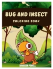 Image for Bug coloring book : Cute bug and insect coloring made for kids