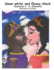 Image for Snow-white and Ebony-black : a picture book
