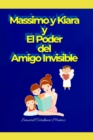 Image for Massimo y Kiara y El Poder del Amigo Invisible