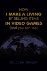 Image for How I Make a Living by Selling Items in Video Games (and you can too)