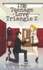 Image for The Teenage Love Triangle 2