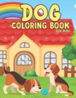 Image for Dog Coloring Book for Kids : Puppy Coloring Book for Children Who Love Dogs