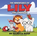Image for The Adventures Of Lily The Ladybug