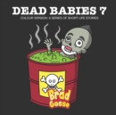 Image for Dead Babies 7