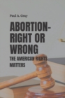 Image for Abortion- Right or Wrong